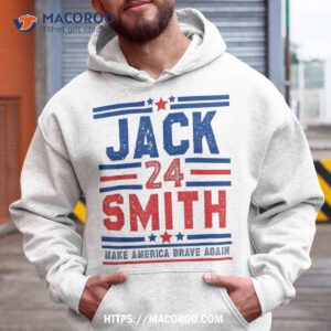 make america brave again jack smith fan club 2024 shirt last minute dad gifts hoodie