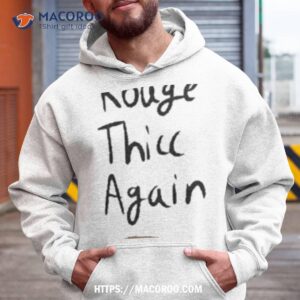 Make Rouge Thicc Again Shirt 1 make rouge thicc again shirt hoodie