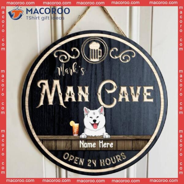 Man Cave Open 24 Hours, Black Background, Funny Gift For Dog Lovers, Personalized Wooden Signs