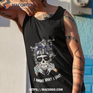 martell cognac women i drink what i want shirt tank top 1