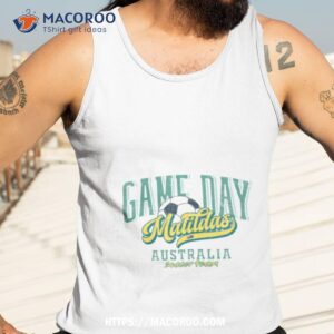 matildas game day australia women s soccer shirt tank top 3