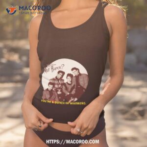matt bianco you re a bunch of wankers superstore shirt tank top 1