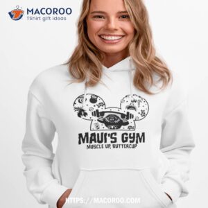 maui s gym muscle up buttercup 2023 shirt hoodie 1