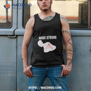 maui strong pray for maui victims supports hawaii shirt tank top 2