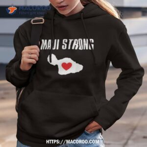 Maui Strong Tshirts Lahaina Hawaii Wildfire 2023 Shirt 1 maui strong tshirts lahaina hawaii wildfire 2023 shirt hoodie 3