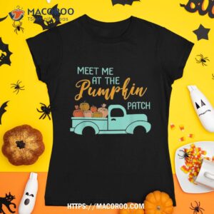 meet me at the pumpkin patch funny halloween costume gift shirt tshirt 1