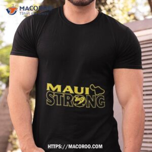 merchandise hawaiian fire x maui strong shirt tshirt