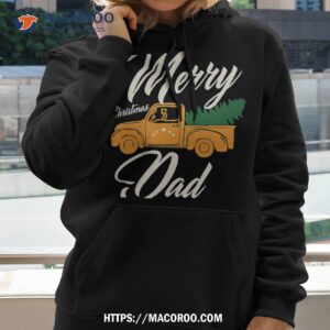 merry christmas dad shirt best christmas gifts for dad hoodie 2