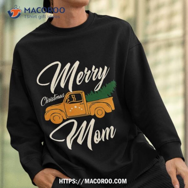 Merry Christmas Mom Shirt, Christmas Gifts For New Moms