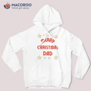 merry christmas my family shirt christmas present ideas for dad hoodie