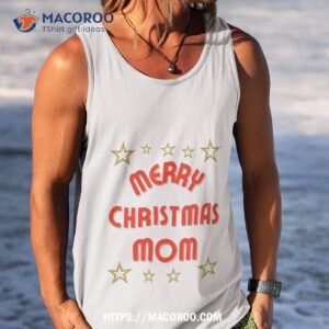 merry christmas my family shirt thoughtful christmas gifts for mom tank top