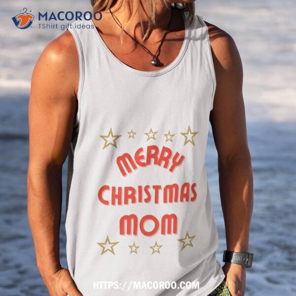 Merry Christmas My Family Shirt, Thoughtful Christmas Gifts For Mom