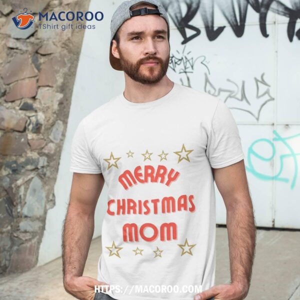 Merry Christmas My Family Shirt, Thoughtful Christmas Gifts For Mom