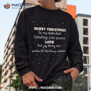 merry christmas to my dear dad funny xmas gift for dad shirt step dad christmas gifts sweatshirt