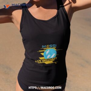 Messi Live Greatness Shirt
