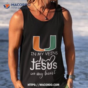 miami hurricanes logo 2023 in my veins jesus in my hearshirt tank top
