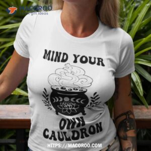 Mind Your Own Cauldron Shirt