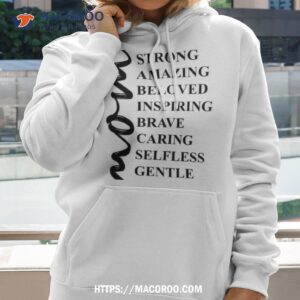 Minimalist Mom Loving Strong Amazing Beloved Inspiring Brave Caring Selfless Gentle Kind Shirt