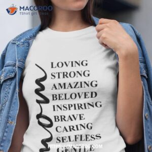 Minimalist Mom Loving Strong Amazing Beloved Inspiring Brave Caring Selfless Gentle Kind Shirt