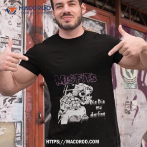misfits die die my darling art design shirt tshirt 1