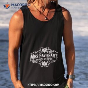 miss havisham s bridal boutique shirt tank top