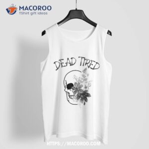 mom halloween dead tired spooky witchy momster floral skull shirt skeleton head tank top