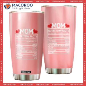 Mom Nutrition Facts Mother’s Day Stainless Steel Tumbler