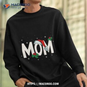 mom santa hat christmas holly cute mommy holiday family xmas gift shirt gifts to give mom for christmas sweatshirt