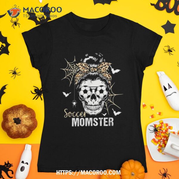 Momster Soccer Mom Messy Bun Skull For Halloween Shirt, Scary Skull