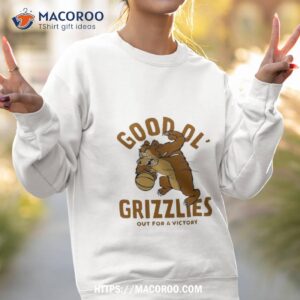 montana good ol grizzlies vintage basketball out for a victory shirt sweatshirt 2