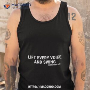 montgomery 2023 lift every voice and swing shirt tank top