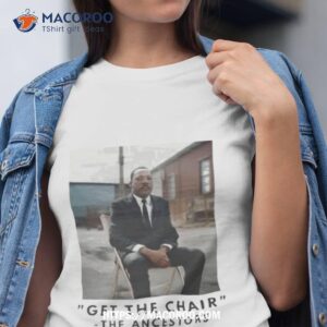 Montgomery Riverfront Brawl Get The Chair The Ancestors 2023 Shirt