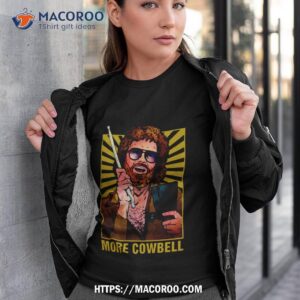 More Cowbell Retro Meme Shirt