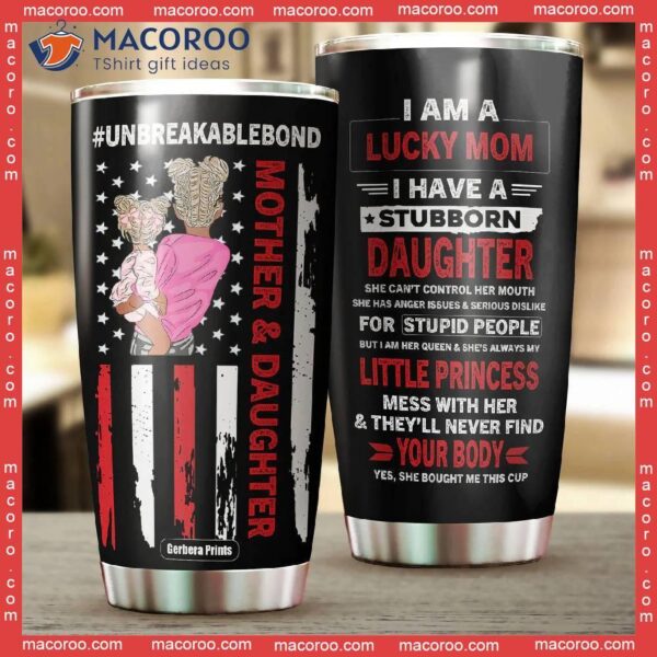 Mother And Daughter Unbreakable Bond Mother’s Day Stainless Steel Tumbler