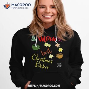 mother is the best christmas baker shirt christmas gifts for first time moms hoodie 1