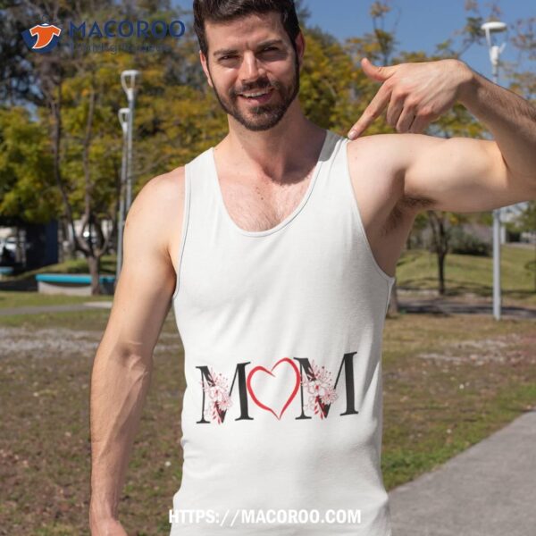 Mothers Day Shirt, Cool Gifts For Mom For Christmas