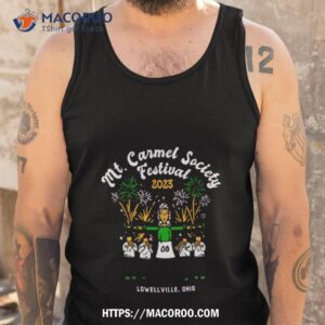 Mt Carmel Society Festival 2023 Shirt 3 mt carmel society festival 2023 shirt tank top