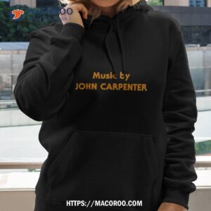 music by john carpenter shirt hoodie