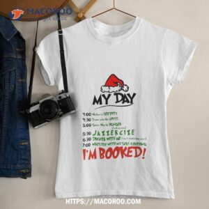 My Day I’m Booked Shirt, The Grinch (2018)