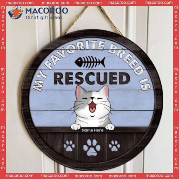 My Favorite Breed Is Rescued, Blue Color, Personalized Cat Wooden Signs