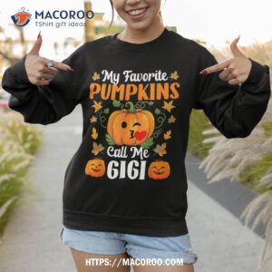 my favorite pumpkins call me gigi shirt funny halloween sweatshirt