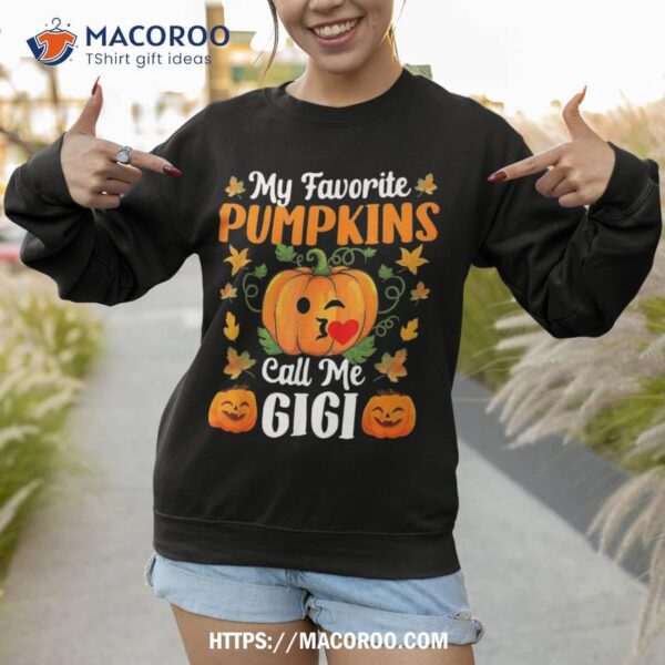 My Favorite Pumpkins Call Me Gigi Shirt Funny Halloween