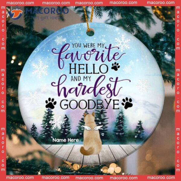 My Hardest Goodbye Memorial Circle Ceramic Ornament, Personalized Angel Cat Lovers Decorative Christmas Ornament