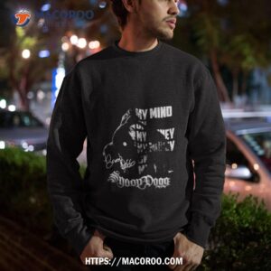 my mind on my money my money on my mind snoop dogg shirt sweatshirt