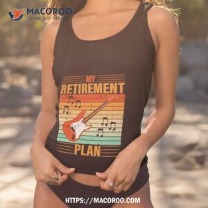my retirement plan guitar vintage shirt tank top 1