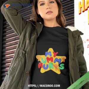 My Tummy Hurts Shirt