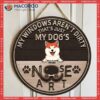 My Windows Aren’t Dirty That’s Just Dog’s Nose Art, Personalized Dog Breeds Wooden Signs, Funny Gifts For Lovers