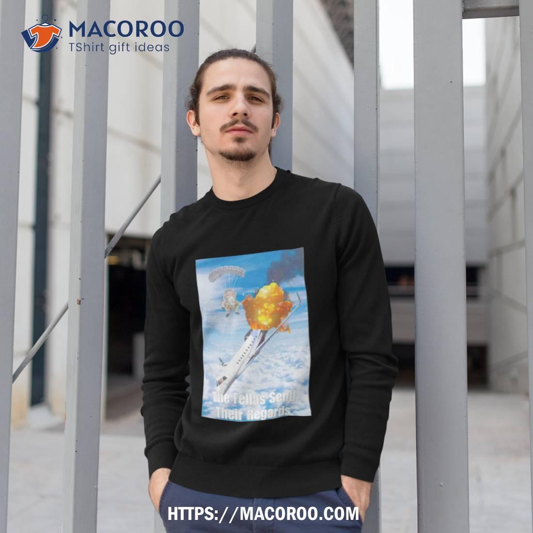 Nafo The Fellas Sends Their Regards Shirt Nafo The Fellas Sends Their Regards Shirt