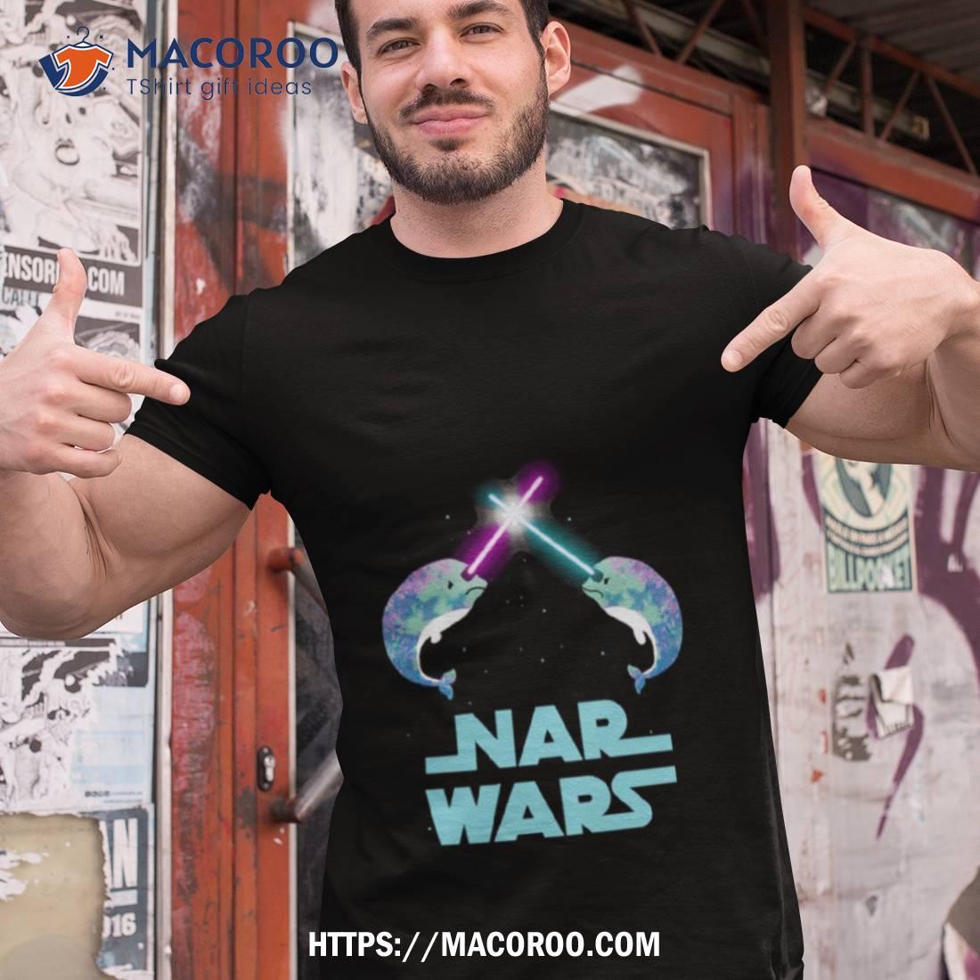 Nar Wars Narwhal Space Star Saber Light Parody Unicorn Of The Sea Shirt Nar Wars Narwhal Space Star Saber Light Parody Unicorn Of The Sea Shirt