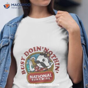 National Bohemian Doin Nothin Shirt